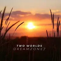 Dreamzone7 – Two Worlds