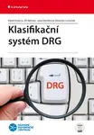 E-kniha: Klasifikační systém DRG od Kožený Pavel