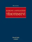 E-kniha: Rizikové a patologické těhotenství od Hájek Zdeněk