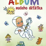 Kniha: Album našeho děťátka od Zmatlíková Helena
