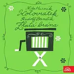 Dětský rozhlasový sbor DK VŽKG Ostrava, Jaromír Richter, Rudolf Bernatík – Hurník Kolovrátek - Bernatík Zlatá brána