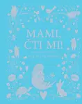 Mami, čti mi!