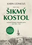 Šikmý kostol: románová kronika strateného mesta roky 1894–1921 (Defekt) - Karin Lednická