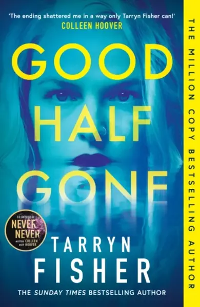 Good Half Gone - Tarryn Fisherová