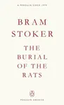 Burial of the Rats - Bram Stoker