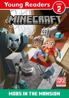 Minecraft Young Readers: Mobs in the Mansion! - Mojang AB
