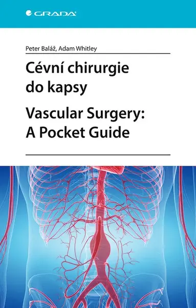 E-kniha: Cévní chirurgie do kapsy. Vascular Surgery: A Pocket Guide od Baláž Peter
