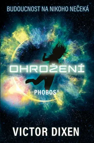 Phobos: Ohrožení - Victor Dixen - e-kniha