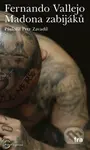 Madona zabijáků - Fernando Vallejo - kniha z kategorie Poezie