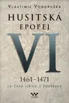 Husitská epopej 1461-1471 (VI)