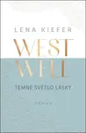 Westwell Temné světlo lásky