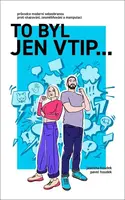 To byl jen vtip…