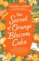 The Secret of Orange Blossom Cake - Rachel Linden