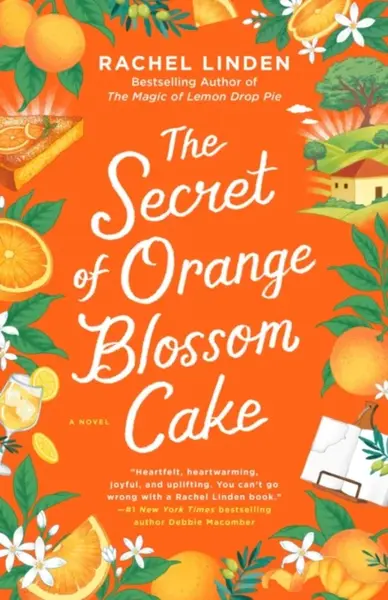 The Secret of Orange Blossom Cake - Rachel Linden