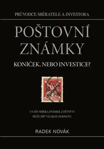Poštovní známky - koníček, nebo investice? - Radek Novák