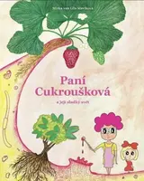 Paní Cukroušková a její sladký svět - Mirka van Gils Slavíková