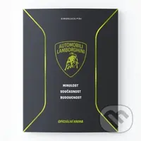 Lamborghini - Minulost, současnost, budoucnost - autorov Kolektív - kniha z kategorie Obrazové publikace