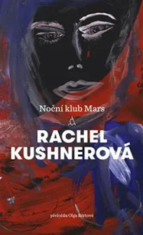 Noční klub Mars (Defekt) - Rachel Kushnerová