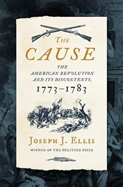 The Cause - Joseph J. Ellis