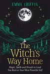 The Witch's Way Home - Emma Griffin