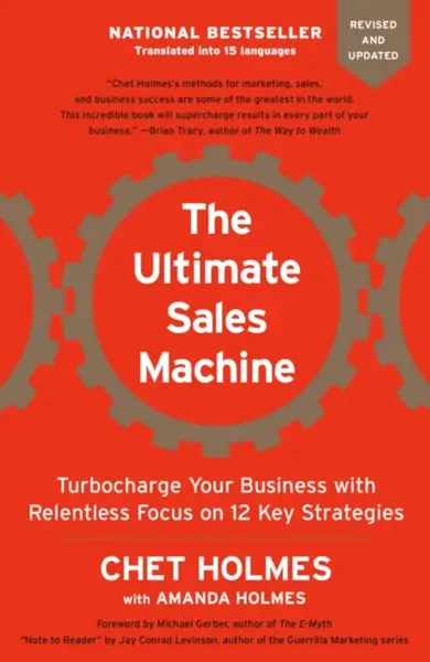 Ultimate Sales Machine - Chet Holmes