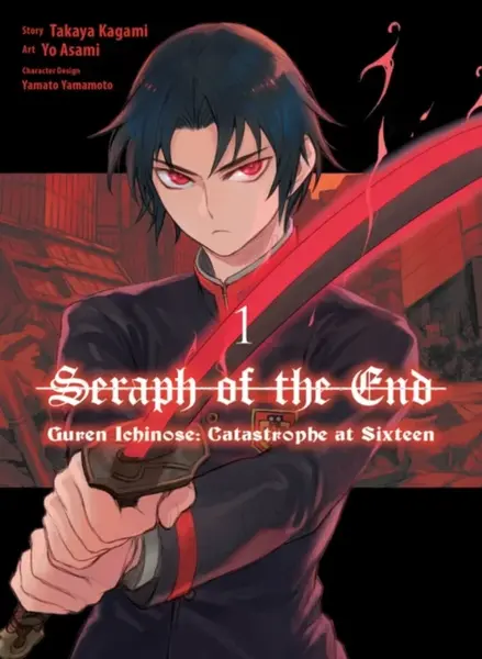 Seraph of the End: Guren Ichinose: Catastrophe at Sixteen (manga) 1 - Takaya Kagami