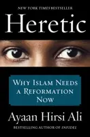 Heretic - Ayaan Hirsi Ali