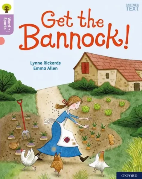 Oxford Reading Tree Word Sparks: Level 1+: Get the Bannock! - Lynne Rickards