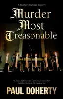 Murder Most Treasonable - Paul Doherty
