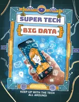 Super Tech: Big Data - Clive Gifford