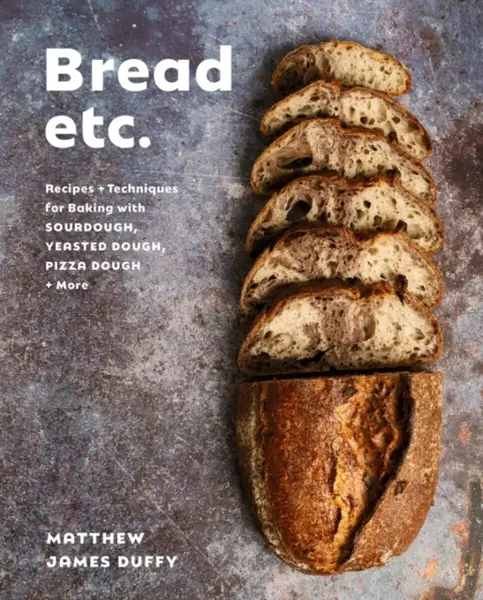 Bread Etc. - Matthew James Duffy