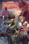 Apparently, Disillusioned Adventurers Will Save the World, Vol. 5 (light novel) - Luke Hutton, Susumu Kuroi, Shinta Fuji