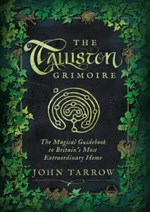 The Talliston Grimoire - John Tarrow