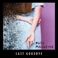 Fate Magazine – Last Goodbye