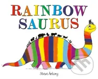 Rainbowsaurus - Steve Antony - kniha z kategorie Pro děti