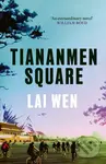 Tiananmen Square ('Extraordinary' William Boyd) - Lai Wen - kniha z kategorie Společenská beletrie