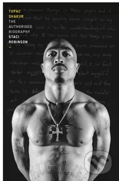 Tupac Shakur (The Authorized Biography) - Staci Robinson - kniha z kategorie Umění, design a architektura