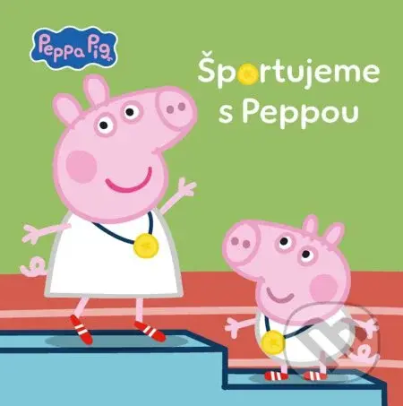 Peppa Pig - Športujeme s Peppou - kolektív autorov - kniha z kategorie Pohádky