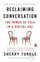 Reclaiming Conversation - Sherry Turkle - kniha z kategorie Humanitní a společenské vědy