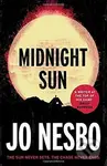 Midnight Sun - Jo Nesbo