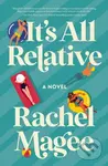 It's All Relative (A Summer Wedding Rom-Com) - Rachel Magee - kniha z kategorie Společenská beletrie