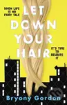 Let Down Your Hair - Bryony Gordon - kniha z kategorie Pro děti