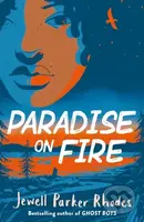 Paradise on Fire - Jewell Parker Rhodes - kniha z kategorie Pro děti