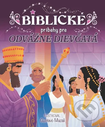 Biblické príbehy pre odvážne dievčatá - kniha z kategorie Pro děti