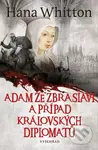 Adam ze Zbraslavi a případ královských diplomatů - Hana Whitton, Michal Houba (ilustrátor) - kniha z kategorie Detektivky, thrillery a horory
