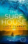 The Surf House - Lucy Clarke - kniha z kategorie Thrillery