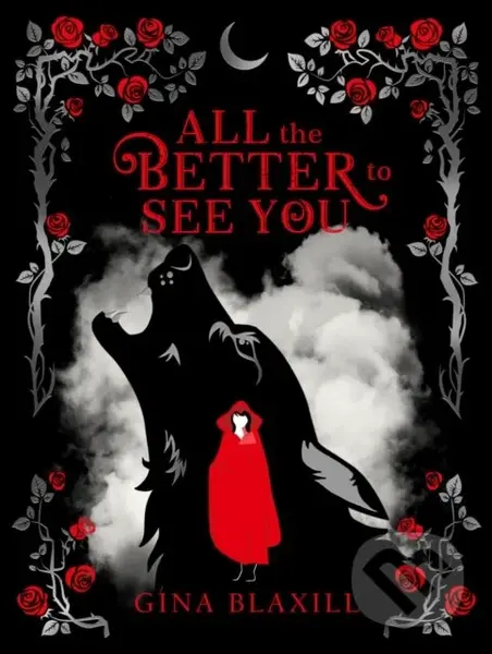 All The Better To See You - Gina Blaxill