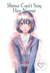 Shino Can't Say Her Name - Shuzo Oshimi - kniha z kategorie Pro děti