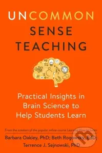 Uncommon Sense Teaching (Practical Insights in Brain Science to Help Students Learn) - kniha z kategorie Humanitní a společenské vědy