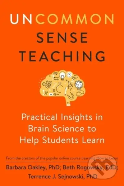 Uncommon Sense Teaching (Practical Insights in Brain Science to Help Students Learn) - kniha z kategorie Humanitní a společenské vědy